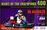 Notiks kartinga sacensības “Night of the champions 400”