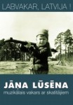 Jāņa Lūsēna muzikālais vakars ar skatītājiem „Labvakar, Latvija!”