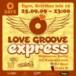 LOVE GROOVE EXPRESS piestās “O” bārā