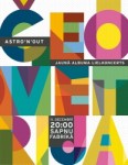 Sākas biļešu tirdzniecība uz grupas “Astro'n'out” jaunā albuma "Ģeometrija" prezentācijas lielkoncertu