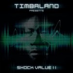 Timbalands izdod albumu “Shock Value II”