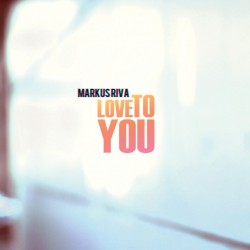 Markus Riva izdod pirmo singlu “Love to You” no jaunā albuma