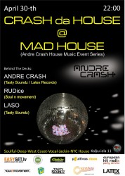 Bārā “Mad House” norisināsies pasākumu sērija "CRASH da HOUSE @ MAD HOUSE"