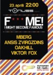 Jelgavā norisināsies "F*** ME! I Might Become Famous" otrais sarīkojums