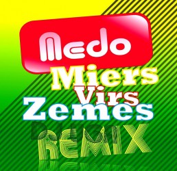 Grupas “MEDO” dziesmai „Miers Virs Zemes” iznāk saulains DJ UGA Remix