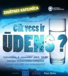 Latvijas Universitātes „Zinātnes kafejnīcas” pasākums „Cik vecs ir ūdens?”