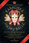 Klubs "Dstyle" ielūdz uz Karalisku Jaungada masku balli