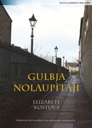 Klajā nākusi Elizabetes Kostovas grāmata "Gulbja nolaupītāji"