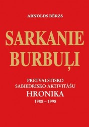 Liepājas muzejā atvērs Arnolda Bērza grāmatu par Latvijas neatkarības atjaunošanu un pretvalstisko organizāciju darbību