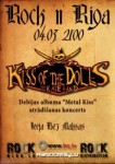 "Kiss Of The Dolls" albuma ieskandināšana turpināsies klubā „Rock N Riga"