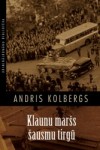 Andris Kolbergs "Klaunu maršs šausmu tirgū"