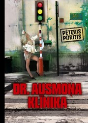 Pēteris Pūrītis Dienas Ābeļdārzā atvērs "Dr. Ausmoņa klīniku"