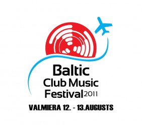 Valmierā notiks "Baltic Club Music Festival 2011"