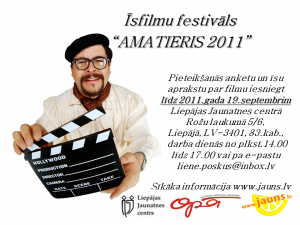 Aicina pieteikties amatieru īsfilmu festivālam „Amatieris 2011"