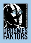 Dokumentālo filmu programma "Drosmes faktors"