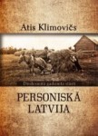 Lasītāju klubā - Ata Klimoviča grāmata "Personiskā Latvija. Divdesmitā gadsimta stāsti"