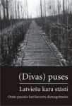 Izdota grāmata „(Divas) puses: Latviešu kara stāsti"