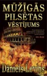 Denjels Levins "Mūžīgās pilsētas vēstījums"