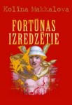 Kolīna Makkalova "Fortūnas izredzētie"