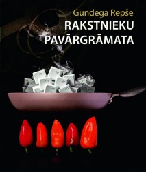 Klajā nāk "Rakstnieku pavārgrāmata"