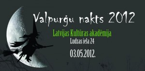 Latvijas Kultūras akadēmijas „Valpurģu naktī 2012" eksplodēs pavasaris