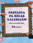 Pastaiga pa Rīgas galerijām