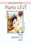 Marks Levi "Starp debesīm un zemi"