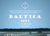 Rīgā un Vidzemē notiks starptautiskais folkloras festivāls "Baltica 2012"