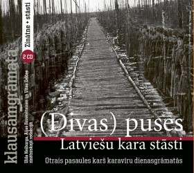 Latviešu kara stāsti (Divas) puses izdoti klausāmgrāmatā